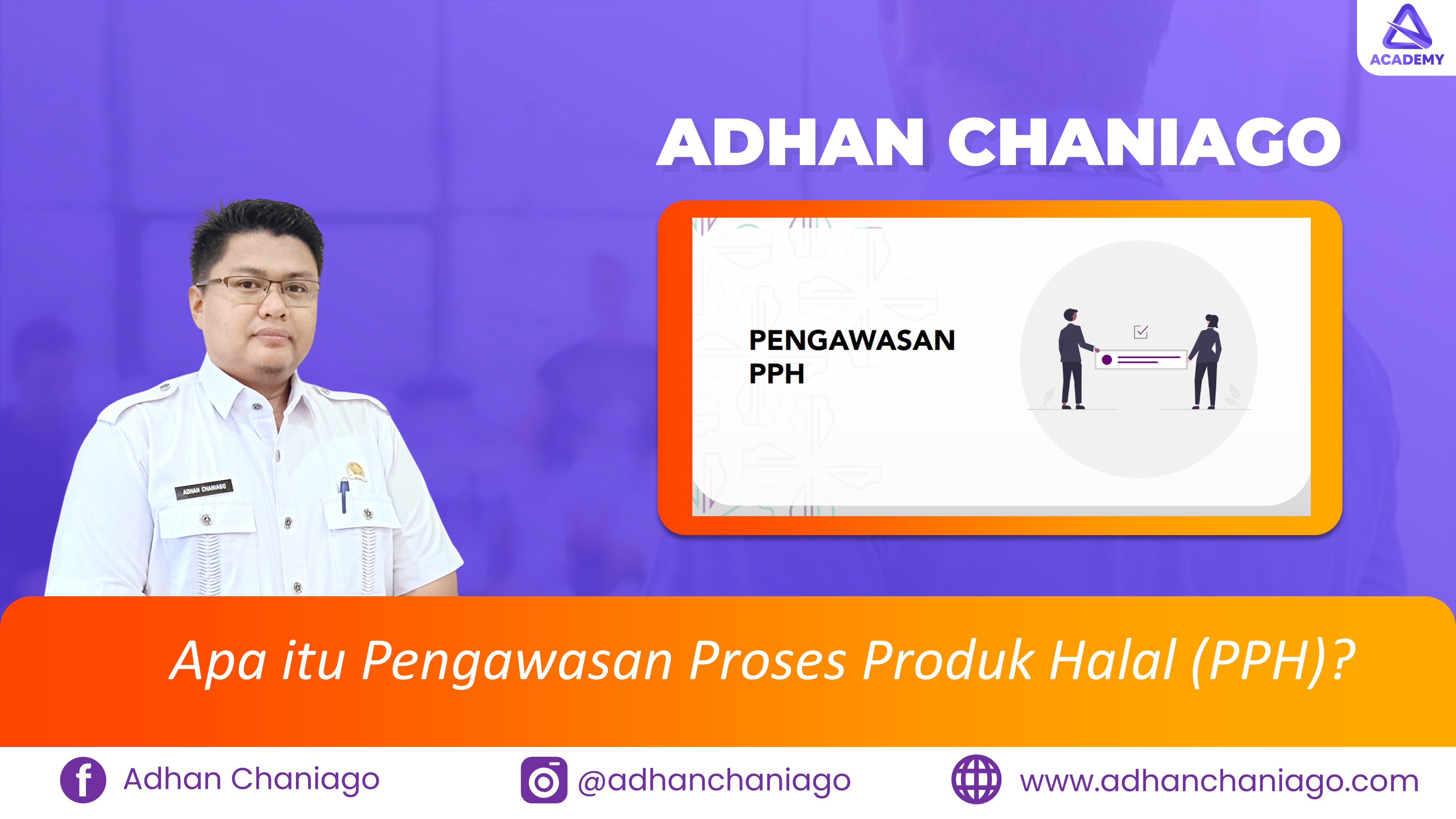Apa itu Pengawasan Proses Produk Halal (PPH)?